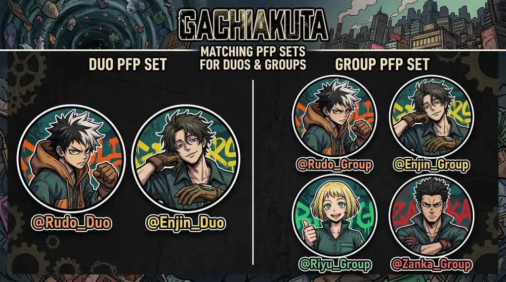 Gachiakuta Matching PFP for Duos and Groups